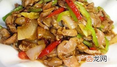 鸡胗怎么炒好吃,炒鸡胗怎么样又嫩又脆窍门？