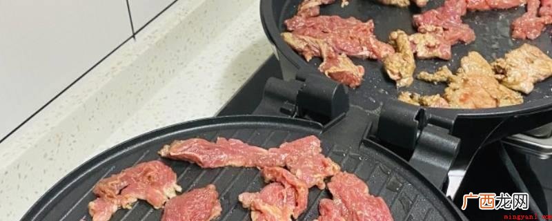 牛肉的做法有哪些? 电饼铛烤牛肉怎么做好吃又嫩