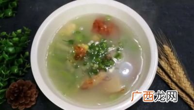 丝瓜汤怎么做才好吃好喝,丝瓜汤怎么做好吃不用蒸？