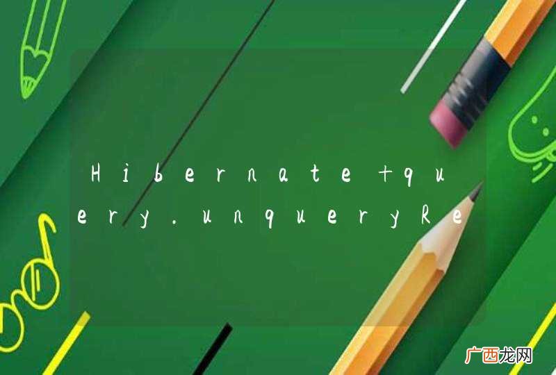 Hibernate query.unqueryResult;