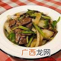 炒猪肝怎么炒才嫩