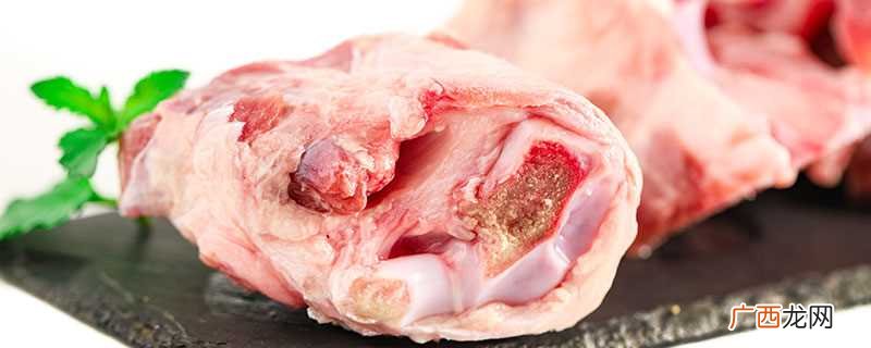 猪筒骨属于是一种营养价值含量极为丰富的一道食材 猪筒骨是哪个部位