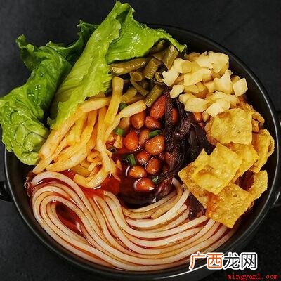 南宁老友粉;柳州螺蜥粉;桂林米粉 广西三大米粉是什么？