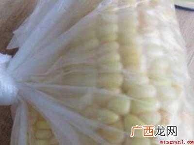 玉米的保鲜与贮藏的具体操作步骤 玉米的保鲜与贮藏