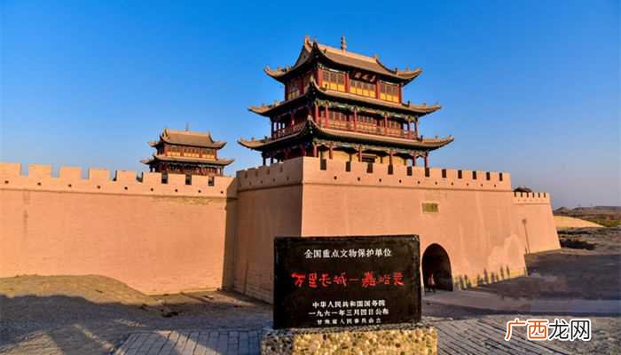 嘉峪关是明代万里长城的西端起点 天下第一雄关是什么关