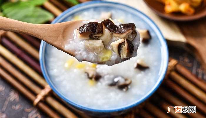 香菇瘦肉稀饭的做法有哪些 稀饭有哪些做法