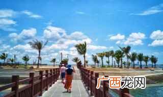 广东湛江旅游景点有哪些 湛江旅游攻略