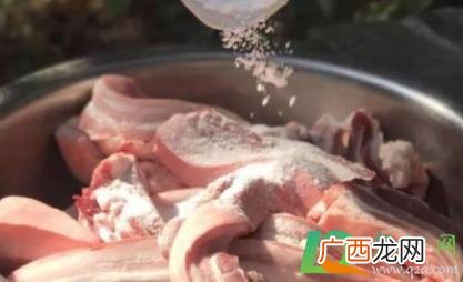 咸肉腌制方法十斤肉要多少盐 怎样让没有腌制的肉快速入盐