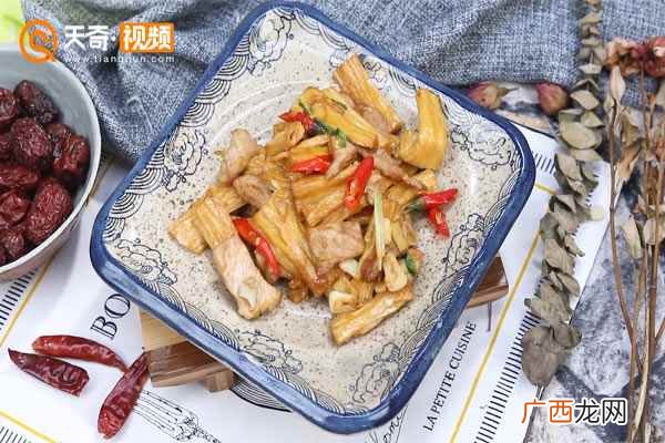 腐竹炒肉的做法家常菜 腐竹炒肉的做法