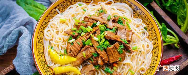 常德津市牛肉粉、常德北堤麻辣肉、蒿子粑粑、酱板鸭、炒码粉、合 常德有哪些特色小吃