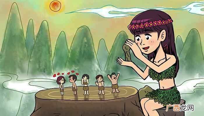女娲造人的故事完整版 女娲造人的故事