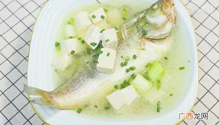 鲈鱼怎么做好吃 鲈鱼豆腐汤